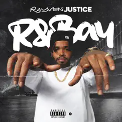 R&Bay, Vol. 1 by Rayven Justice album reviews, ratings, credits