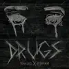 Drugs EP album lyrics, reviews, download