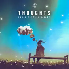 Thoughts - Single by Fabio Fusco & Joicey album reviews, ratings, credits