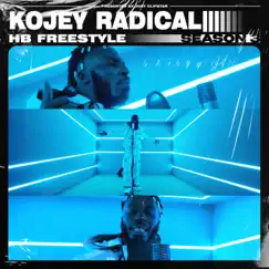 Kojey Radical - HB Freestyle (feat. Kojey Radical) [Season 3] Song Lyrics