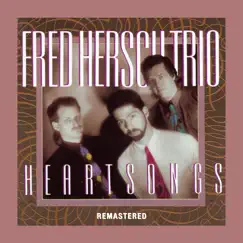 Heartsongs (Remastered) by Fred Hersch Trio album reviews, ratings, credits