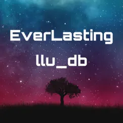 EverLasting - EP by Llu_db album reviews, ratings, credits