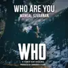 Who Are You (From "Who Movie") [feat. Dhanusha] - Single album lyrics, reviews, download