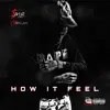 How It Feel - Single album lyrics, reviews, download