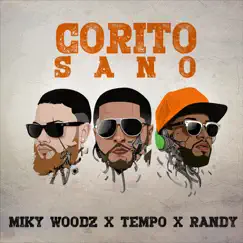 Corito Sano (feat. Miky Woodz & Randy) Song Lyrics