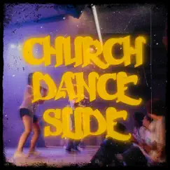 Church Dance Slide (feat. Jay Oliver & Crowders Camps) - Single by Young Wave! album reviews, ratings, credits