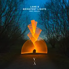 Brightest Lights (feat. POLIÇA) - Single by Lane 8 album reviews, ratings, credits