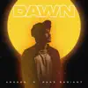 DAWN (feat. Arcado) - Single album lyrics, reviews, download