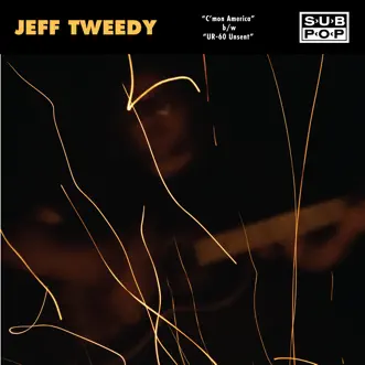 C'mon America - Single by Jeff Tweedy album download