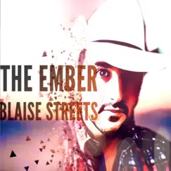 The Ember - Single by Blaise Streets album reviews, ratings, credits