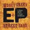 The Sidney Green Street Band - EP album lyrics, reviews, download