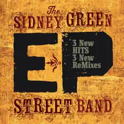 The Sidney Green Street Band - EP by The Sidney Green Street Band album reviews, ratings, credits