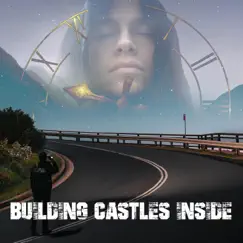 Building Castles Inside - Single by Jordan Phoenix album reviews, ratings, credits