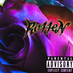 Rotten (feat. Heyits3vo) - Single by Conflix album reviews, ratings, credits
