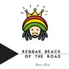Reggae Beach Of The Road album lyrics, reviews, download