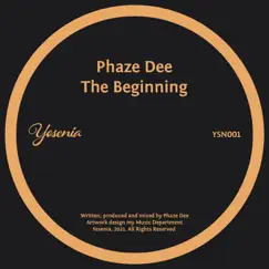 The Beginning - Single by Phaze Dee album reviews, ratings, credits
