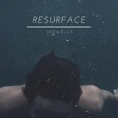 Resurface - Single by Drewella album reviews, ratings, credits