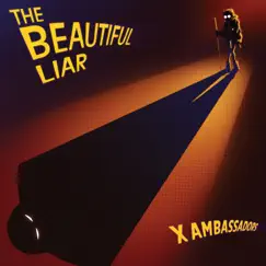 The Beautiful Liar by X Ambassadors album reviews, ratings, credits