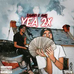 YEA 2X (feat. AMG) Song Lyrics