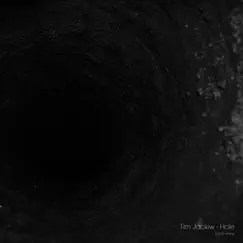 Hole - EP by Tim Jackiw album reviews, ratings, credits