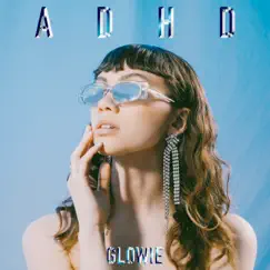 A.D.H.D. - Single by Glowie album reviews, ratings, credits