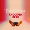 Knock 'Em Dead - Single album lyrics, reviews, download