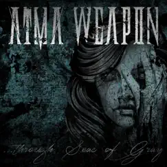 Through Seas of Gray - EP by Atma Weapon album reviews, ratings, credits