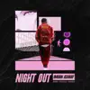 Night Out (feat. JMKM, DeFalco & Matalo) - Single album lyrics, reviews, download
