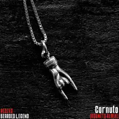 Cornuto (feat. Redzed) [Korneto Remix] Song Lyrics