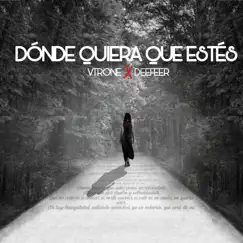 Donde Quiera Que Estés (feat. Deefeer) - Single by Vtr one album reviews, ratings, credits
