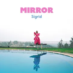 Mirror - Single by Sigrid album reviews, ratings, credits