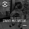 Street Motivation - Single album lyrics, reviews, download