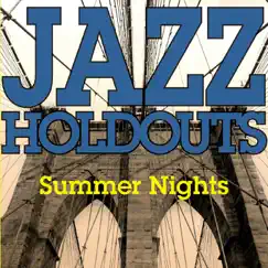 Summer Nights by Jazz Holdouts album reviews, ratings, credits