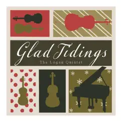 Glad Tidings by The Logan Quintet album reviews, ratings, credits
