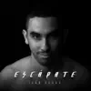 Escápate - Single album lyrics, reviews, download
