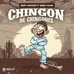 Chingon De Chingones (feat. Banda Coloso) Song Lyrics