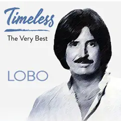 Timeless The Very Best by Lobo album reviews, ratings, credits