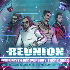 Reunion (Free Fire 4th Anniversary Theme Song) [with Zafrir] - Single by Alok, Dimitri Vegas & Like Mike & KSHMR album reviews, ratings, credits