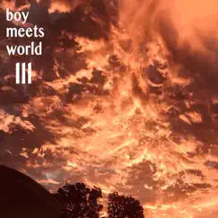 Boy Meets World 3 - Single by Nine4 album reviews, ratings, credits
