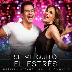 Se Me Quitó el Estrés - Single by Julio Camejo & Mariana Seoane album reviews, ratings, credits