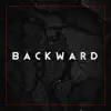 Backward - Single album lyrics, reviews, download