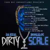 Dirty Scale album lyrics, reviews, download