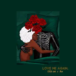 Love me Again - Single by Chike San & O.N.A. album reviews, ratings, credits