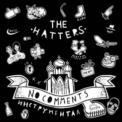 No Comments (Инструментал) by The Hatters album reviews, ratings, credits