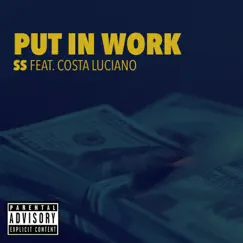 Put In Work (feat. Costa Luciano) - Single by SS album reviews, ratings, credits