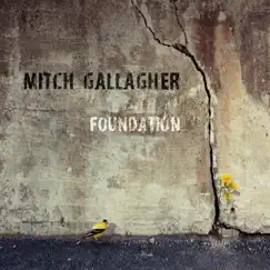 Foundation - EP by Mitch Gallagher album reviews, ratings, credits