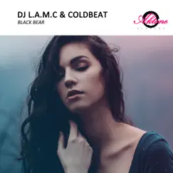 Black Bear - Single by DJ L.A.M.C & Coldbeat album reviews, ratings, credits