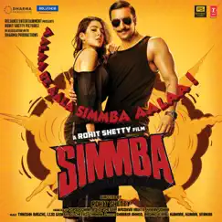 Simmba (Original Motion Picture Soundtrack) by Tanishk Bagchi, Lijo George, Dj Chetas & SS Thaman album reviews, ratings, credits