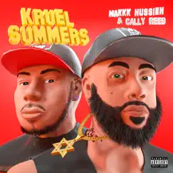 Kruel Summers (feat. Cally Reed) - Single by Makkk Hussien album reviews, ratings, credits