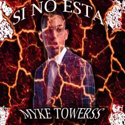 Si No Esta Oficial - Single by Myke Towers album reviews, ratings, credits